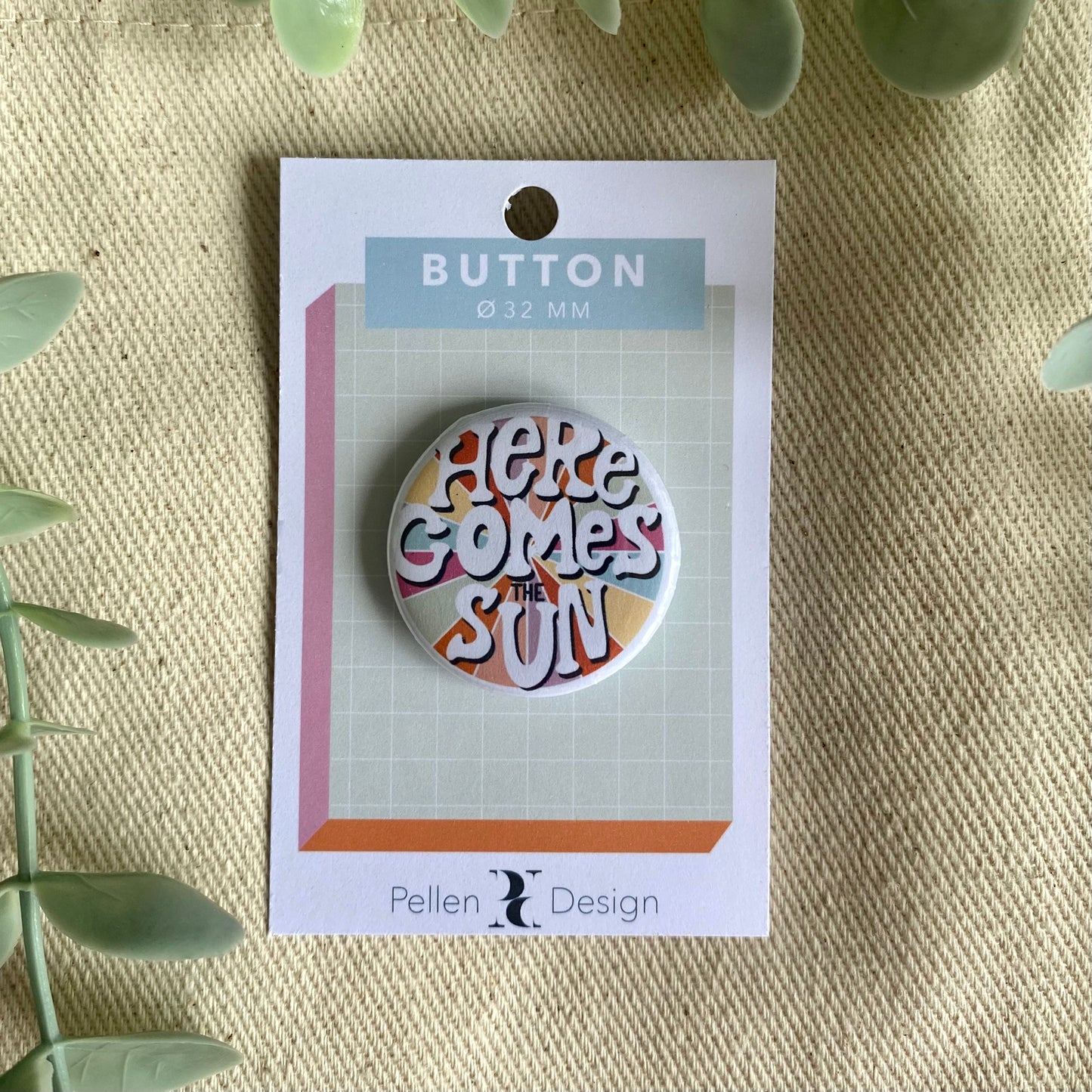 Here comes the sun | Pin Badge Button